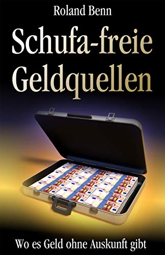 SCHUFA-freie Geldquellen & mehr: Wo es Geld ohne Auskunft gibt