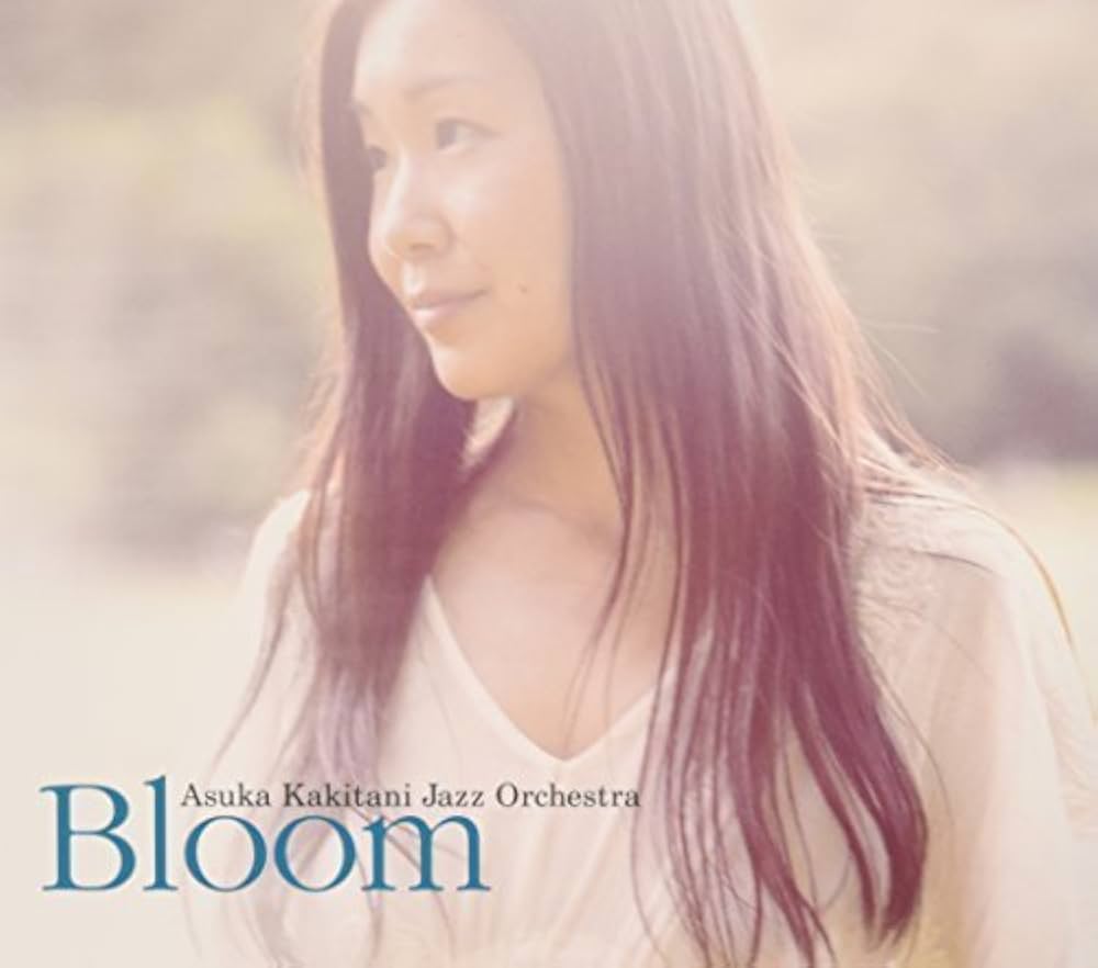 邦楽 Bloom Amazon.co.jp: Bloom by Asuka Kakitani Jazz Orchestra