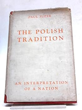 Hardcover THE POLISH TRADITION. An Interpretation of a Nation. Book