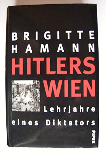 Hitlers Wien: Lehrjahre eines Diktators (German... [German] 3492035981 Book Cover