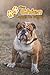Mon Chien Carnet de santé: Bulldog Anglais | 109 pages 15cm x 23cm A5 | Cahier à Remplir | Vaccinations | Suivi Médical | Visites Vétérinaires | ... | Contacts | Pour les amoureux des chiens
