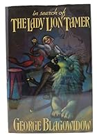 In Search of the Lady Lion Tamer 0151445001 Book Cover