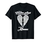 I Have a Guardian Angel Watching Over Me Tshirt