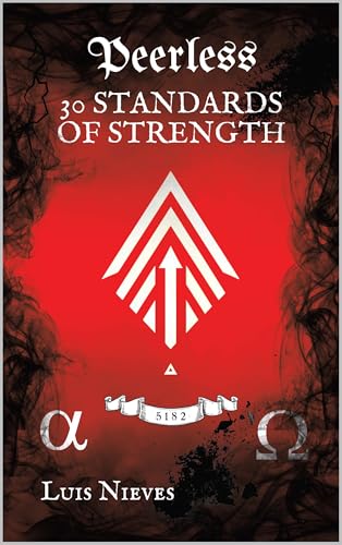Peerless: 30 Standards of Strength (English Edition) - Nieves, Luis