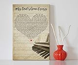 Kapparo Decor Gift - My Dad's Gone Crazy - Portrait Canvas Song Lyrics Piano Wall Art Print (24' x...