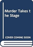 Murder takes the stage 0615705529 Book Cover