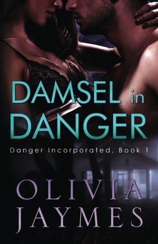 Damsel In Danger (Danger Incorporated Book 1)