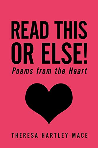 Read This or Else!: Poems from the Heart