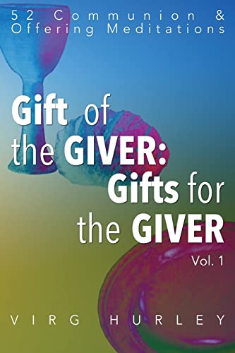 Gift of the GIVER: Gifts for the GIVER: 52 Comm... 1518622712 Book Cover