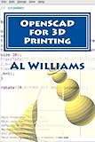 OpenSCAD for 3D Printing
