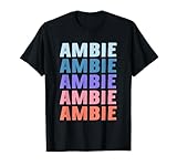 Gift Ideas Ambie tshirt Name