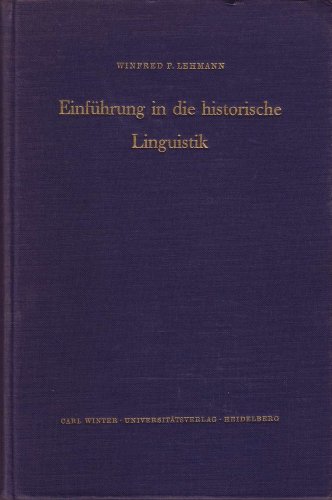 Einfuehrung in Die Historische Linguistik Winfred P
