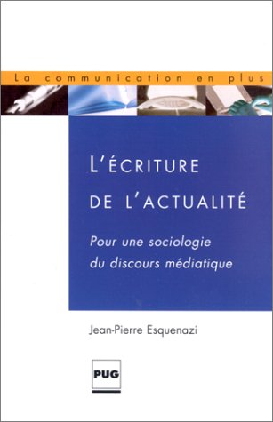 voir fiche du jeu L'Ecriture de l'actualité : Pour une sociologie du discours médiatique