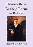 heinrich bornhöft  Ludwig Börne: Eine Denkschrift