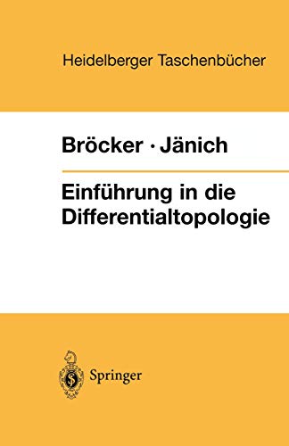 Preisvergleich Produktbild Einführung in die Differentialtopologie: Korrigierter Nachdruck (Heidelberger Taschenbücher, 143, Band 143)