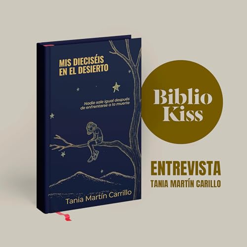 Mis diecis&eacute;is en el Desierto, de Tania Mart&iacute;n.