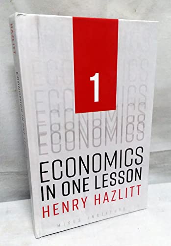 Economics in One Lesson 1st edition by Henry Hazlitt (2008) Hardcover
