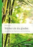Stärker als du glaubst: Achtsamkeit bei Depression und Erschöpfung