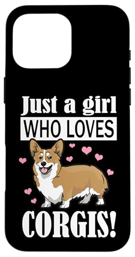Womens Kids Funny Just A Girl Who Loves Corgis Dog Lover �X�}�z�P�[�X iPhone 16 Pro Max �p