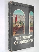 The beauty of Morocco;: An introduction and guide B0007J8JVG Book Cover