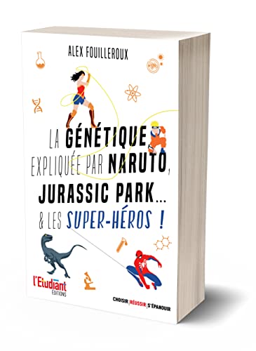 La génétique expliquée par Naruto, Jurassic Park... & les super-héros !