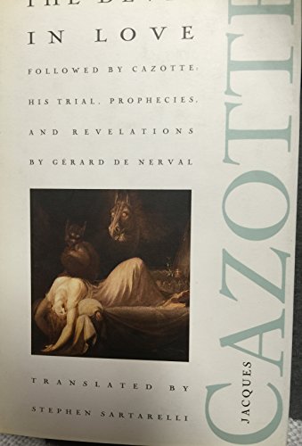 The Devil in Love: Followed by Jacques Cazotte ... 0941419789 Book Cover