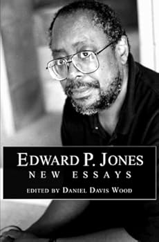 Edward P. Jones: New Essays
