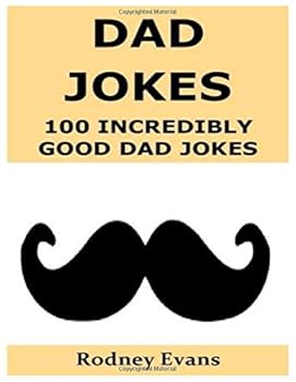 Paperback Dad Jokes : 100 Incredibly Good Dad Jokes [Large Print] Book