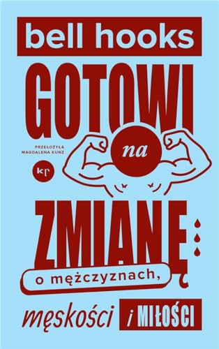 Gotowi na zmiane. O mezczyznach, meskosci i mil... [Polish] 8367075307 Book Cover