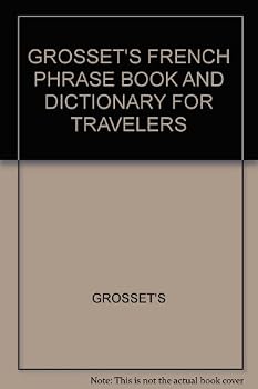 Paperback GROSSET'S FRENCH PHRASE BOOK AND DICTIONARY FOR TRAVELERS Book