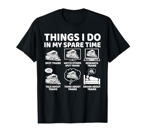 Things I Do in My Spare Time Train Conductors Driver Lover T-Shirt
