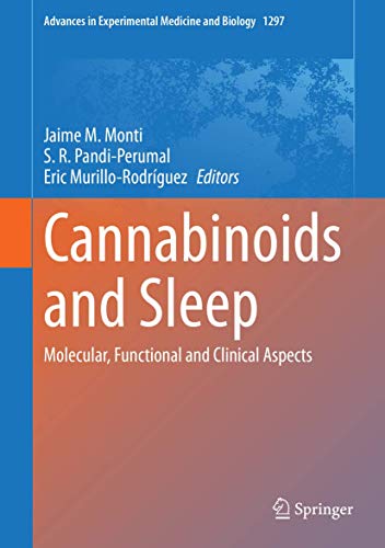Cannabinoids and Sleep: Molecular, Functional and Clinical Aspects (Advances in Experimental Medicine and Biology)