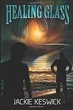 Healing Glass: A Gifted Guilds Novel