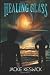 Healing Glass: A Gifted Guilds Novel