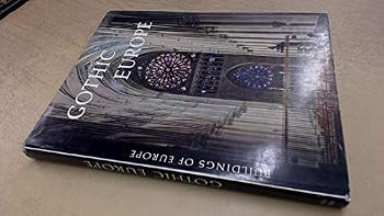 Hardcover Buildings of Europe: Gothic Europe Book