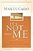 It's Not About Me: Rescue From the Life We Thought Would Make Us Happy