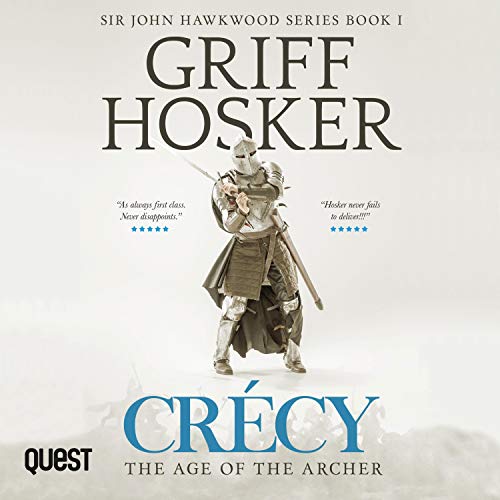 Cr&amp;eacute;cy: The Age of the Archer by Griff Hosker episode artwork