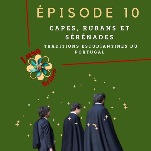 Capes, rubans et sérénades: traditions estudiantines du Portugal