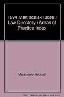 1994 Martindale-Hubbell Law Directory / Areas of Practice Index / Intellectual Property Law-Zoning Law 1561601004 Book Cover