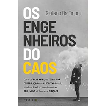 Capa do livro Os engenheiros do caos: Como as fake news, as teorias da conspiração e os algoritmos estão sendo utilizados para disseminar ódio, medo e influenciar eleições