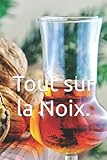 Tout sur la Noix.