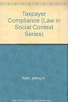 Taxpayer Compliance (Law in Social Context Series) 081228187X Book Cover