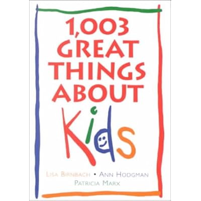 1,003 Great Things About Kids