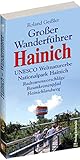  GROSSER WANDERFÜHRER HAINICH - UNESCO Weltnaturerbe Nationalpark Hainich. Radwandervorschläge - Baumkronenpfad - Hainichlandweg.: Mit ... Erfurt, Gotha und dem Baumkronenpfad