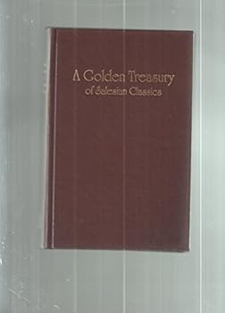 Hardcover A Golden Treasury of Salesian Classics Book