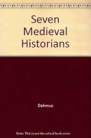 7 Medieval Historians 0882297120 Book Cover