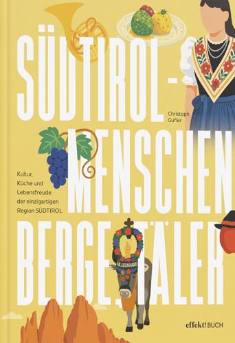 Südtirol – Menschen, Berge, Täler