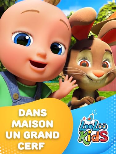 Dans Maison un Grand Cerf - LooLoo Kids