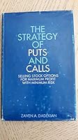 The strategy of puts and calls: Selling stock options for maximum profit with minimum risk B0006BWUMO Book Cover