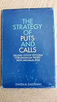 Hardcover The strategy of puts and calls: Selling stock options for maximum profit with minimum risk Book